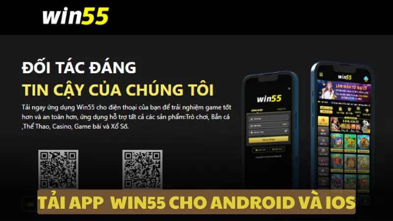 Tải app WIN55 nhanh và an toàn cho hội viên mới