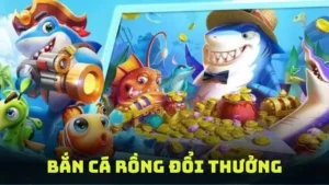 Bắn Cá Rồng Đổi Thưởng – Game Đổi Thưởng Hấp Dẫn Tại WIN55