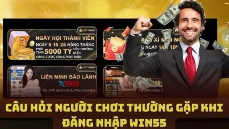 FAQ - Giải đáp những vấn đề game thủ thường gặp khi đăng nhập WIN55
