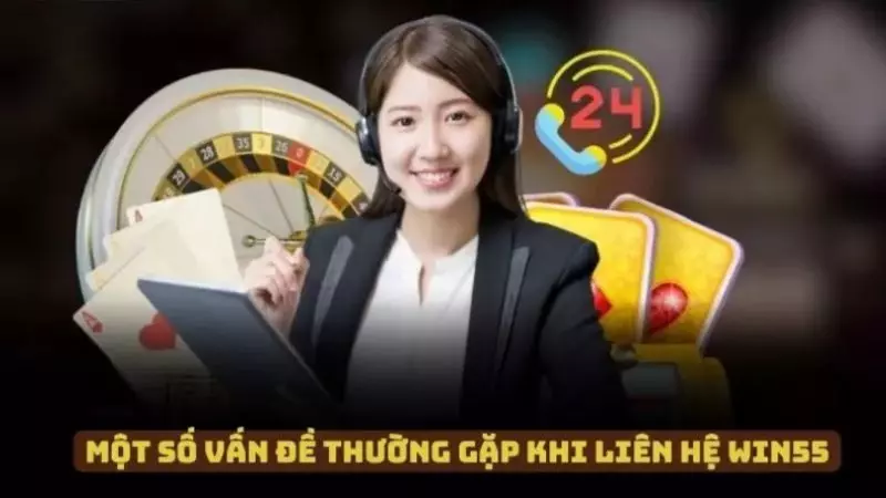 Giải đáp một số câu hỏi thường gặp khi liên hệ tại WIN55