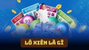 Lô Xiên Là Gì? Giải Thích Dễ Hiểu Nhất Cho Người Mới